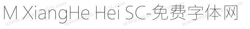 M XiangHe Hei SC字体转换